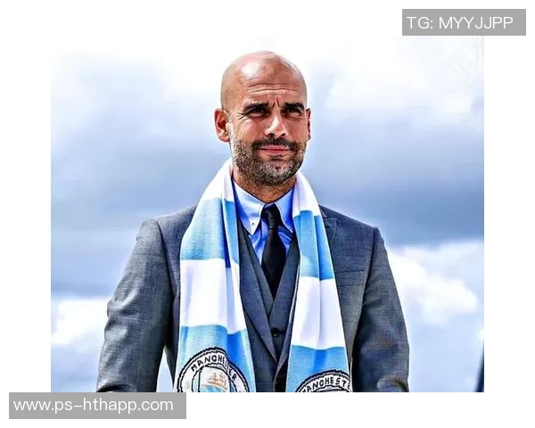 曼城祝瓜迪奥拉55岁生日快乐716胜率展现执教辉煌成就